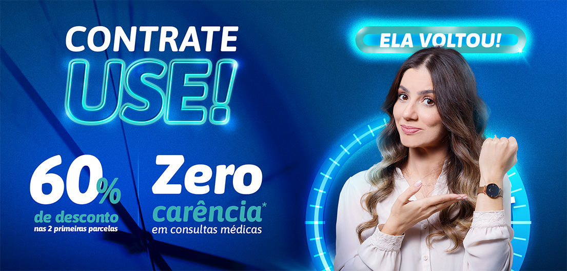 Ela voltou! A campanha Contrate e Use da Oeste Saúde está de volta, planos com carência zero para consultas médicas | Oeste Saúde - Planos de Saúde