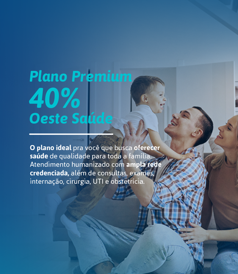 Plano Premium 40% Oeste Saúde